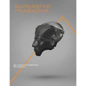 Superstar Pharaohs - by  Guillemette Andreu-Lanoë & Frédéric Mougenot & João Carvalho Dias & Annie Forgeau & Vincent Rondot (Paperback) - 1 of 1