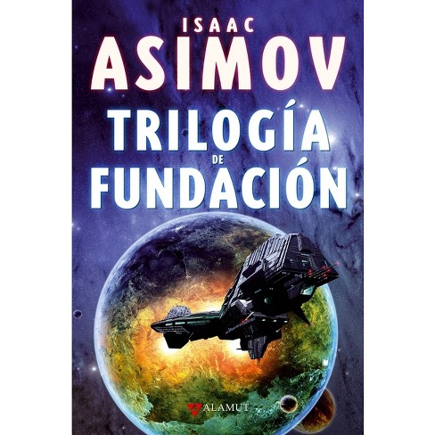 puerta Fragua cubrir Trilogía De Fundación - By Isaac Asimov (hardcover) : Target
