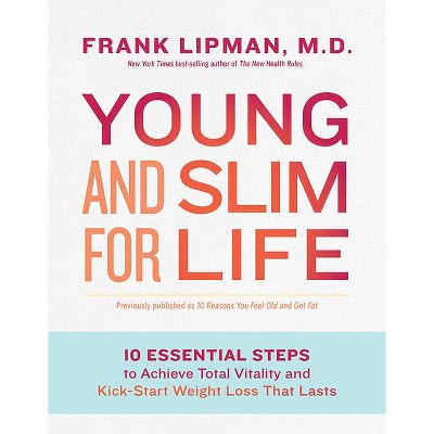 Young and Slim for Life - by  Frank Lipman (Paperback)