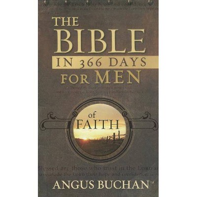 The Bible in 366 Days for Men of Faith - by  Angus Buchan (Paperback)