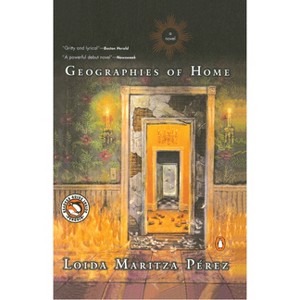 Geographies of Home - by  Loida Maritza Perez (Paperback) - 1 of 1