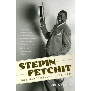 Stepin Fetchit - by  Mel Watkins (Paperback) - 1 of 1