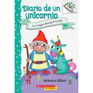 Diario de Un Unicornio #7: La Magia Desaparecida (the Missing Magic) - (Diario de un Unicornio) by  Rebecca Elliott (Paperback) - 1 of 1