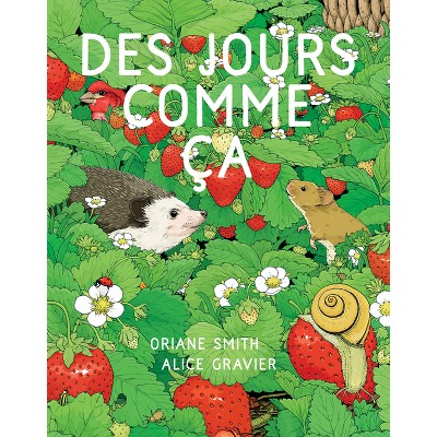 Des Jours Comme Ça - by  Oriane Smith (Hardcover)