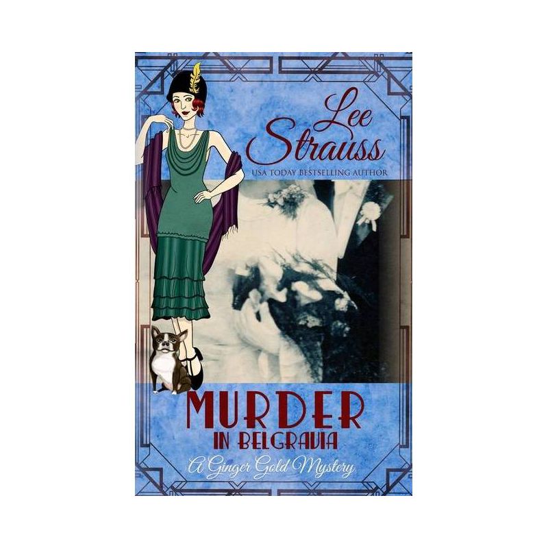 Murder in Belgravia - (Ginger Gold Mystery) by  Lee Strauss (Paperback), 1 of 2
