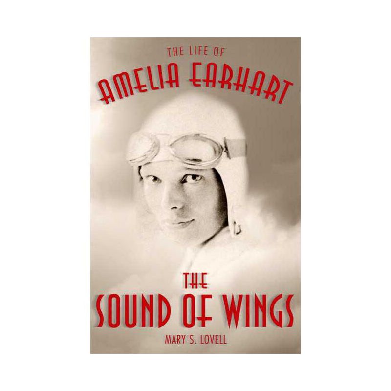 The Sound of Wings - by  Mary S Lovell (Paperback), 1 of 2
