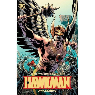 Hawkman Vol. 1: Awakening - by  Robert Venditti (Paperback)