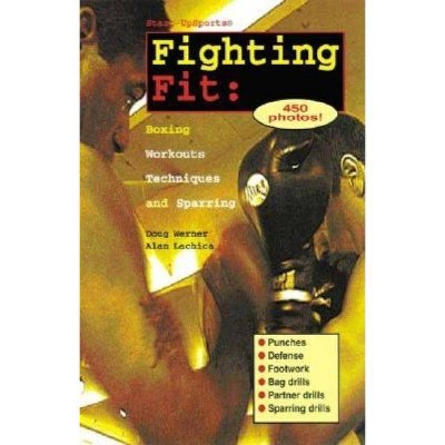  Fighting Fit - (Start-Up Sports) by  Doug Werner & Alan Lachica (Paperback) 