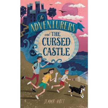 The Adventurers and the Cursed Castle - by  Jemma Hatt (Paperback)