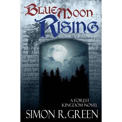 Blue Moon Rising - by  Simon R Green (Paperback)