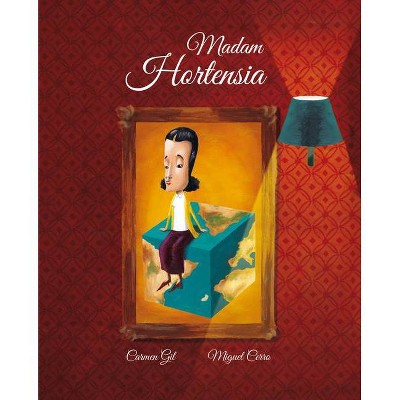 Madam Hortensia - by  Carmen Gil (Hardcover)