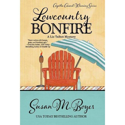 Lowcountry Bonfire - (Liz Talbot Mystery) by Susan M Boyer