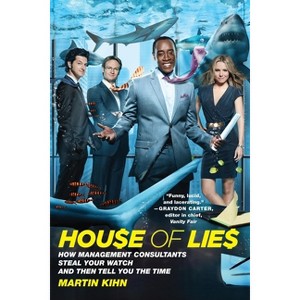 House of Lies - by  Martin Kihn (Paperback) - 1 of 1