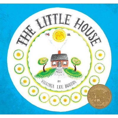 The Little House - by  Virginia Lee Burton (Paperback)