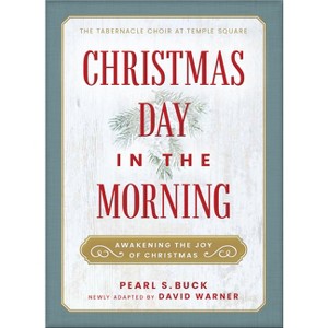 Christmas Day in the Morning - by  Pearl S Buck (Hardcover) - 1 of 1