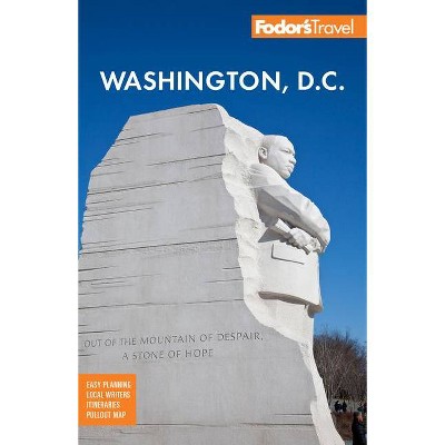 Fodor's Washington D.C. - (Full-Color Travel Guide) 25th Edition by  Fodor's Travel Guides (Paperback)