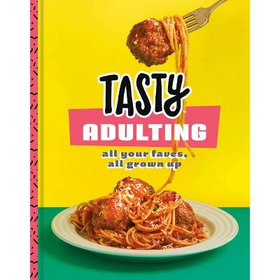 Tasty Adulting - (Hardcover)