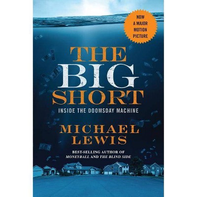 The Big Short: Inside the Doomsday Machine by Michael Lewis (Paperback)