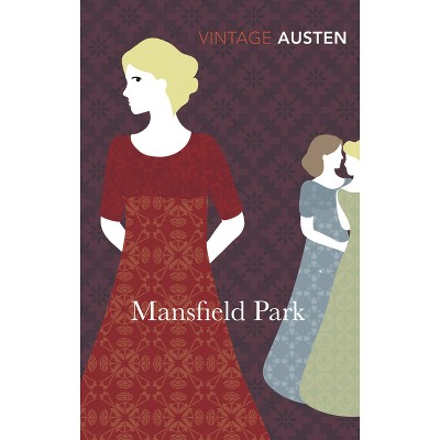 Mansfield Park - (Vintage Classics) by  Jane Austen (Paperback)
