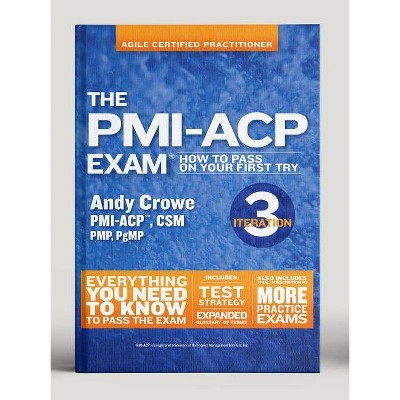 The Pmi-Acp Exam - (Test Prep) by  Andy Crowe (Paperback)