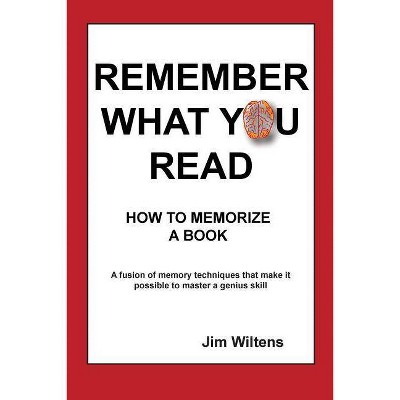 Remember What You Read - by  Jim Wiltens (Paperback)