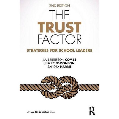 The Trust Factor - 2nd Edition by  Julie Peterson Combs & Stacey Edmonson & Sandra Harris (Paperback)