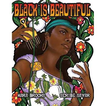 Black is Beautiful Coloring Book - by  Scribe Sayar (Paperback)
