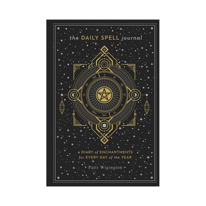 The Daily Spell Journal - (Gilded, Guided Journals) by  Patti Wigington (Hardcover), 1 of 2