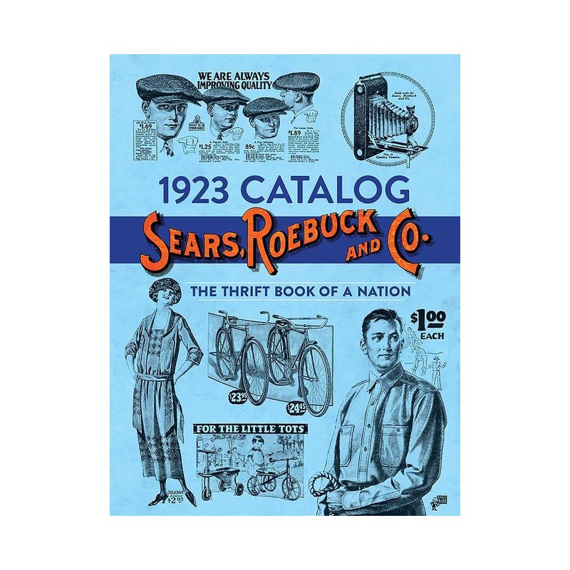 1923 Catalog Sears, Roebuck and Co. - by  Sears Roebuck and Co (Paperback), 1 of 2