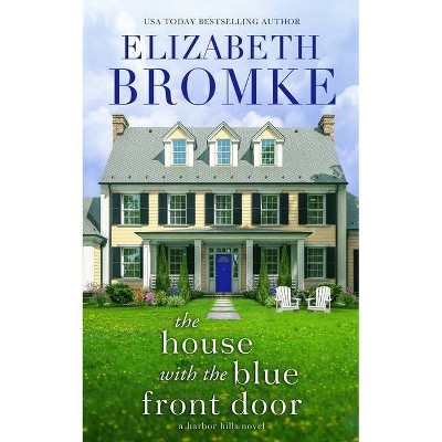 The House with the Blue Front Door - by  Elizabeth Bromke (Paperback)