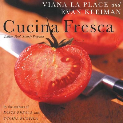 Cucina Fresca - by  Laplace Viana (Paperback)