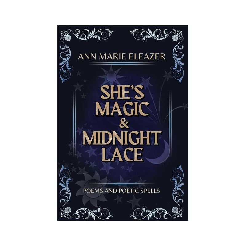 She's Magic & Midnight Lace - by  Ann Marie Eleazer (Paperback), 1 of 2