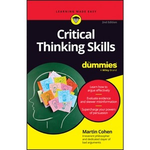 Critical Thinking Skills for Dummies - 2nd Edition by  Martin Cohen (Paperback) - 1 of 1