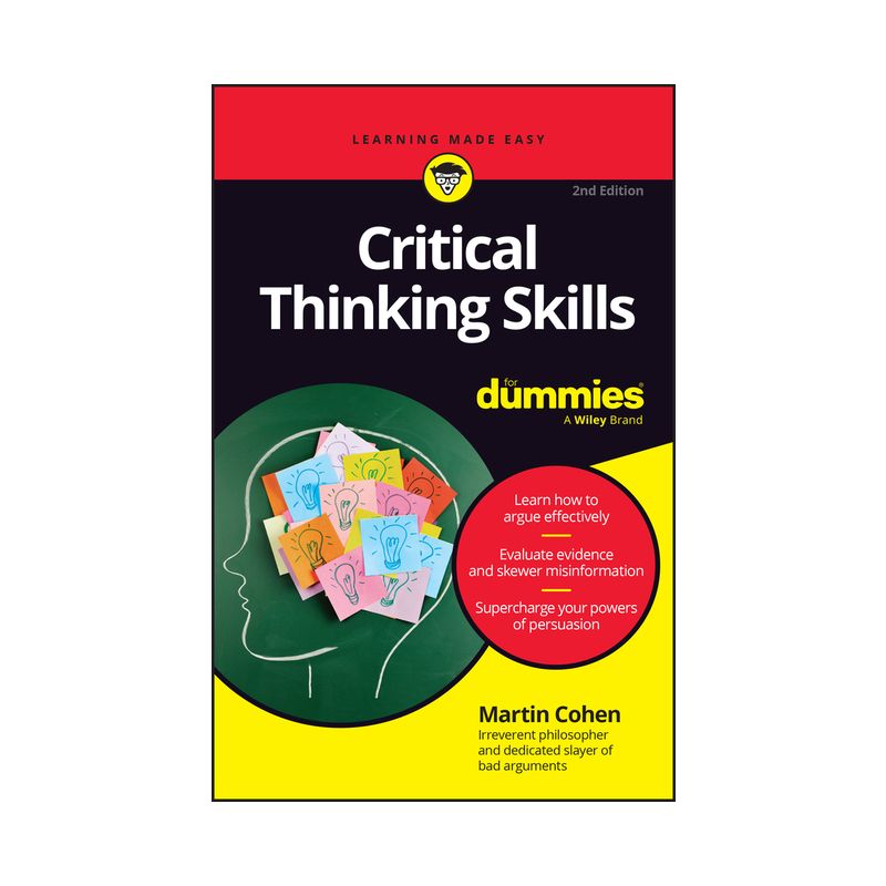 Critical Thinking Skills for Dummies - 2nd Edition by  Martin Cohen (Paperback), 1 of 2