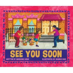 See You Soon - by  Mariame Kaba (Hardcover)