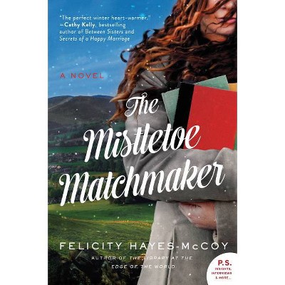  The Mistletoe Matchmaker - (Finfarran Peninsula) by  Felicity Hayes-McCoy (Paperback) 