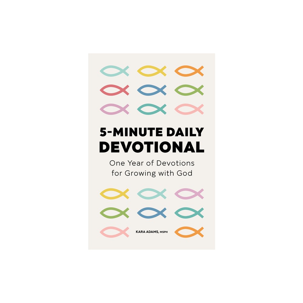 5-Minute Daily Devotional - by Kara Adams (Paperback)