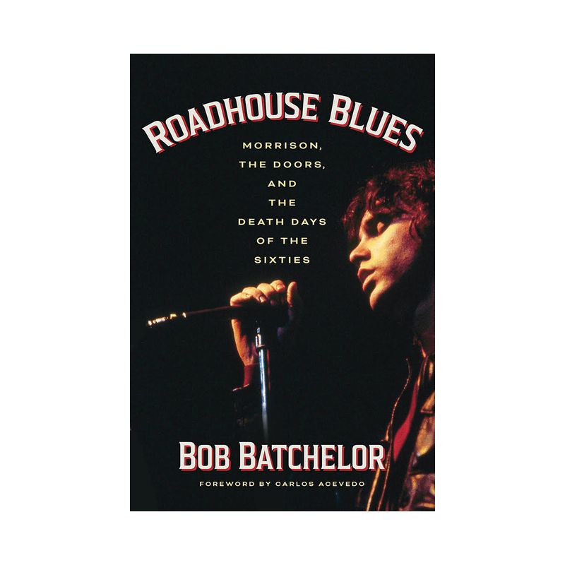 Roadhouse Blues - by  Bob Batchelor (Paperback), 1 of 2