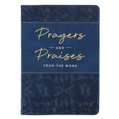 Prayers & Praises - (Leather Bound)