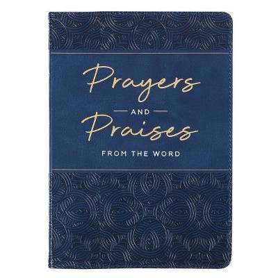 Prayers & Praises - (Leather Bound)