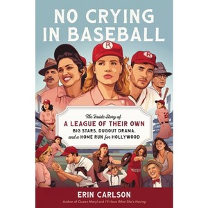 No Crying in Baseball - by  Erin Carlson (Hardcover) - 1 of 1