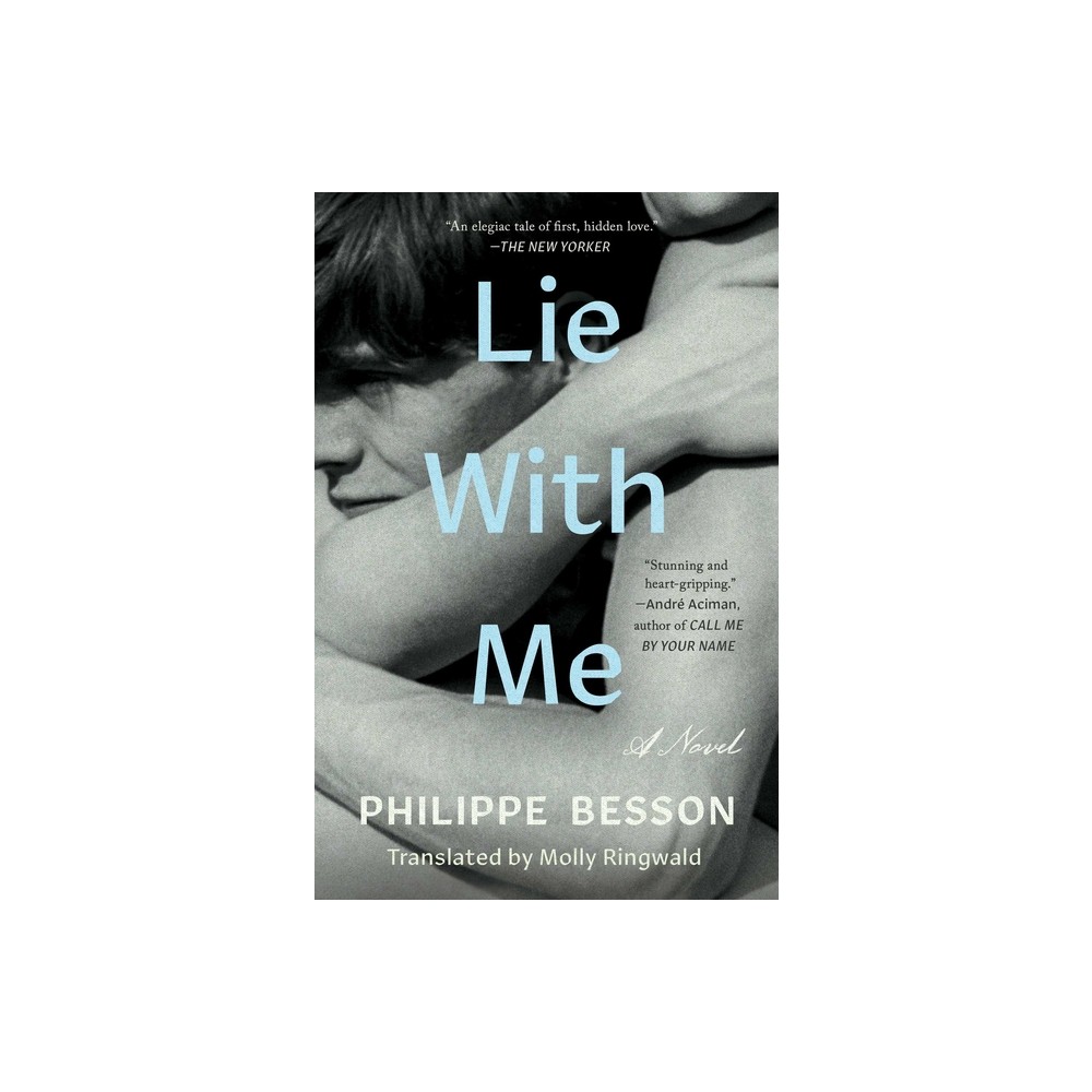 Lie with Me - by Philippe Besson (Paperback)