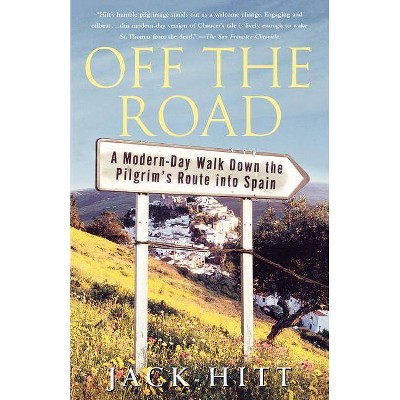 Off the Road - by  Jack Hitt (Paperback)