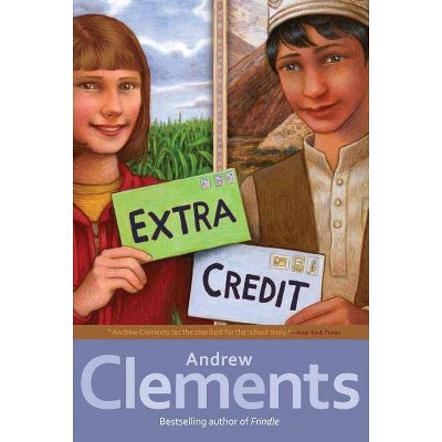 Extra Credit - by  Andrew Clements (Paperback)