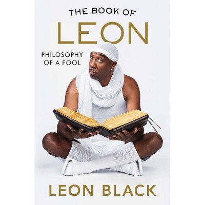 The Book of Leon - by  Leon Black & Jb Smoove & Iris Bahr (Hardcover)