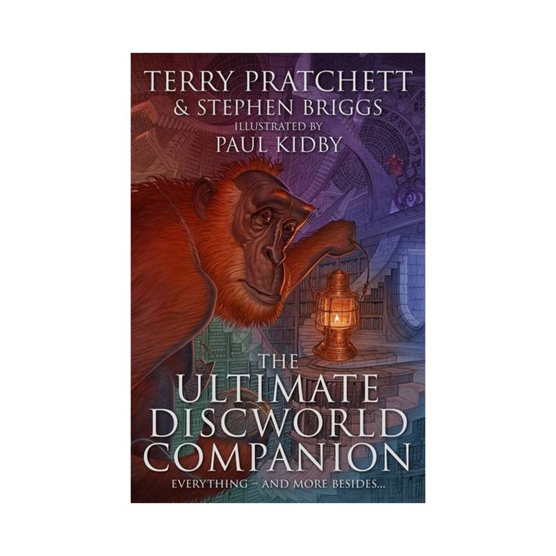 The Ultimate Discworld Companion - by  Terry Pratchett & Stephen Briggs (Hardcover), 1 of 2