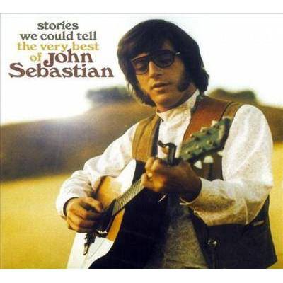 John Sebastian - Stories We Could Tell: The Very Best Of John Sebastian (CD)