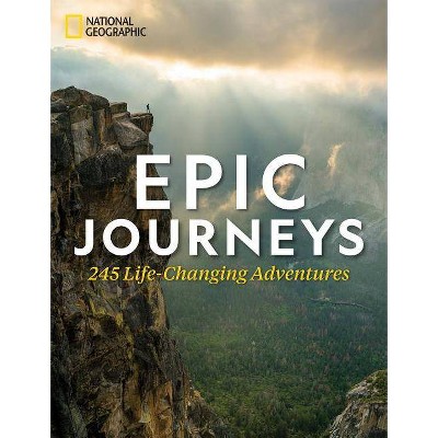 Epic Journeys - by  National Geographic (Hardcover)