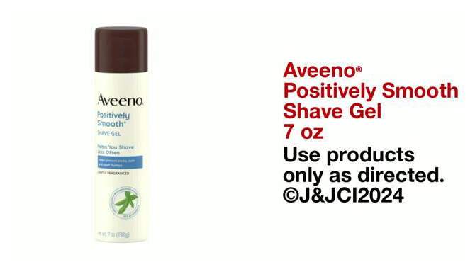 Aveeno Positively Smooth Shave Gel - 7oz, 2 of 13, play video