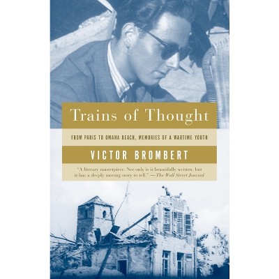 Trains Of Thought - By Victor Brombert (paperback) : Target